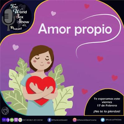 The World Sex Show 3EP01: Amor Propio