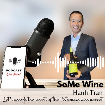 Ep. #41 🇻🇳 Discover with Hanh Tran the vibrant Vietnamese wine market and its emerging trends