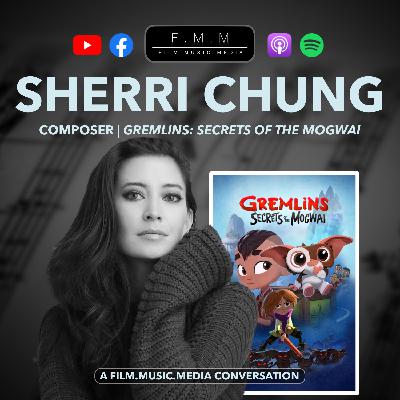 Sherri Chung | Composer: Gremlins - Secrets Of The Mogwai