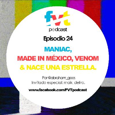 Episodio 24 | *sin spoilers* Maniac, Made in México, Venom y Nace una Estrella. Episodio 24 | *sin spoilers* Maniac, Made in México, Venom y Nace una Estrella.