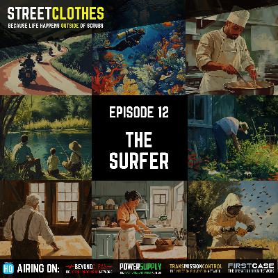 StreetClothes: The Surfer StreetClothes: The Surfer