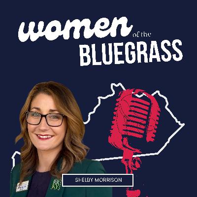 "Stepping Up to Lead: Navigating Visibility and Criticism" - Interview with Shelby Morrison, Boyd County | Ep. 13