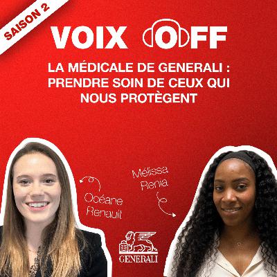 S2_ep08_La Médicale de Generali : prendre soin de ceux qui nous protègent S2_ep08_La Médicale de Generali : prendre soin de ceux qui nous protègent