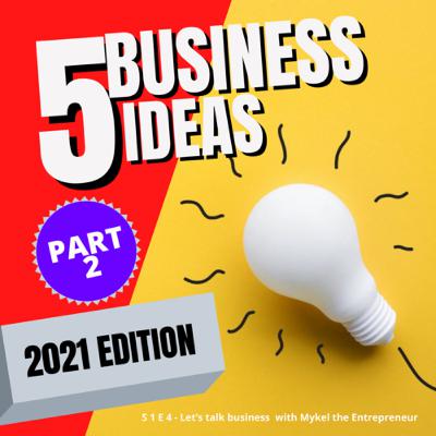 5 BUSINESSES TO START IN 2021 | Part 2 #newbusinessidea 5 BUSINESSES TO START IN 2021 | Part 2 #newbusinessidea