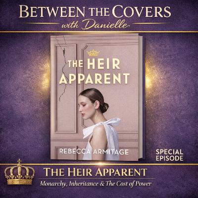 The Heir Apparent by Rebecca Armitage — Monarchy, Inheritance, and the Cost of Refusing Power