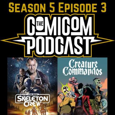 Season 5 Episode 3-Reviewing Creature Commmandos and Skeleton Crew, Diamond Comics Bankrupt