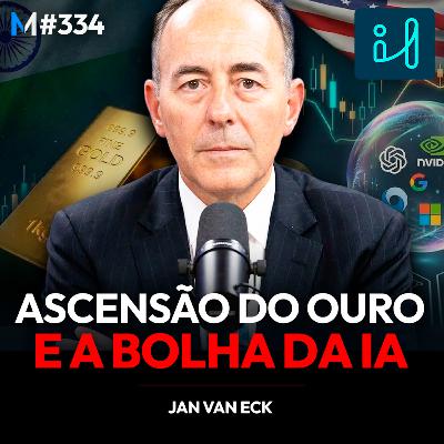 #334 | BOLHA DA IA, A ASCENSÃO DO OURO E O MAIOR RISCO DOS MERCADOS GLOBAIS #334 | BOLHA DA IA, A ASCENSÃO DO OURO E O MAIOR RISCO DOS MERCADOS GLOBAIS