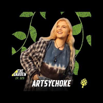 The Garden 029 - Artsychoke