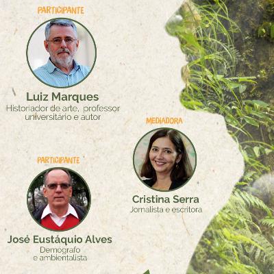 Série Taliba | EP 02 | Luiz Marques, José Eustáquio Alves e Cristina Serra - Terra