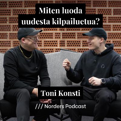 Miten luoda uudesta kilpailuetua? w/ Toni Konsti
