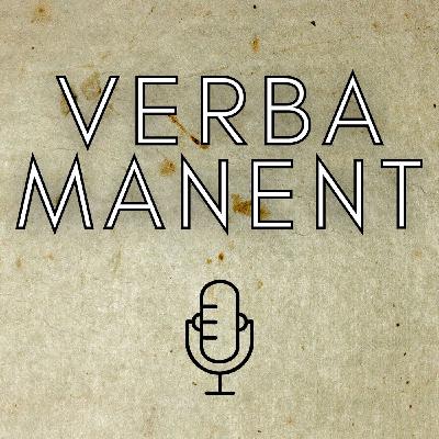 Verba Manent è morto, lunga vita a Verba Manent!