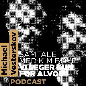 Samtale med Kim Boye: Vi leger kun for alvor