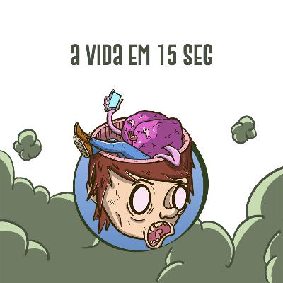 CC #294 - A vida em 15 seg