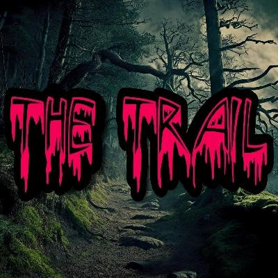 Scary Stories - The Trail