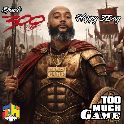 Episode 300 - Happy 3Day