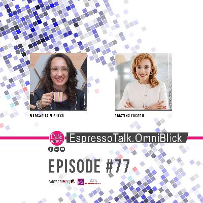 #77 EspressoTalk.OmniBlick mit Cristina Coconu #77 EspressoTalk.OmniBlick mit Cristina Coconu