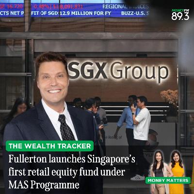 Wealth Tracker: Could Singapore’s first retail equity fund change how locals invest?