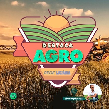 DESTACA AGRO 026 26.04.2021 - REDE LUZIÂNIA episode artwork