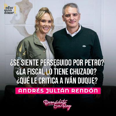 Julian Rendón | Desudate con Eva Rey