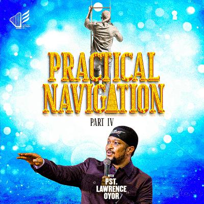 Practical Navigation (Part 4) Practical Navigation (Part 4)