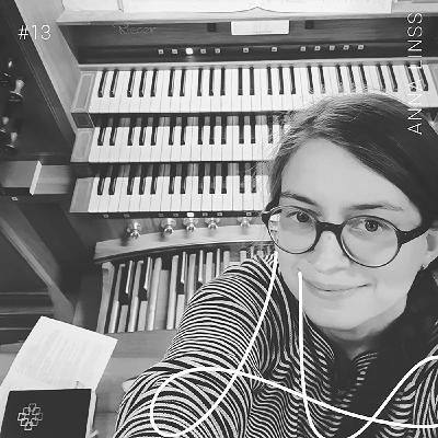 #13 Die evangelische Kirchenmusikerin – Anna Linß