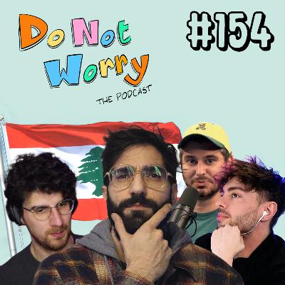 Lebanon Ceasefire & AB Stands Up to Ethan Klein and LonerBox - DO NOT WORRY #154