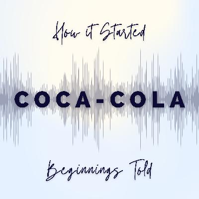 Coca-Cola - From Tonic to Global Empire