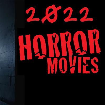 Horror Movies coming in 2022