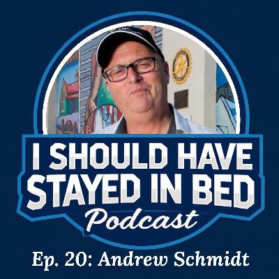 Ep.20: Andrew Schmidt
