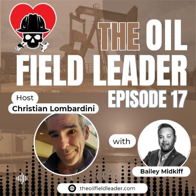 Ep. 17: Bailey Midkiff's Commonly Unique View on Oil and Gas