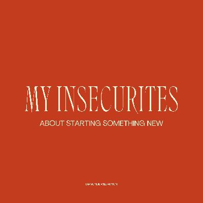 My Insecurities About Starting Something New | 'The Return To Art' Series