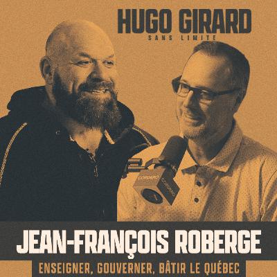 EP058 - Jean- Francois Roberge : Enseigner, gouverner, bâtir le Québec