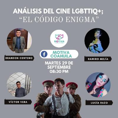 El Código Enigma - Análisis del Cine LGBTTIQ+ T1 - E15