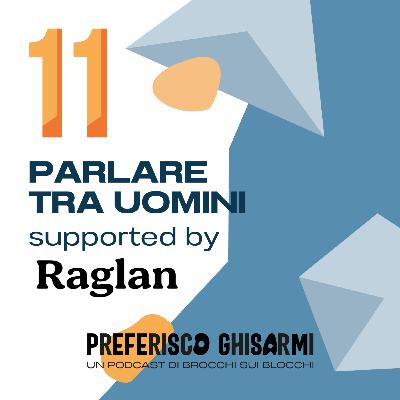 11 - Parlare tra uomini