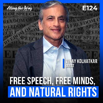 Vinay Kolhatkar: Promoting Free Speech, Free Minds, and Natural Rights