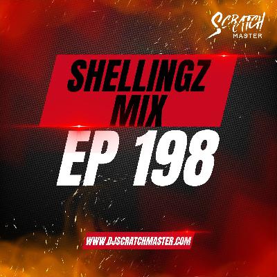 Shellingz Mix Ep 198