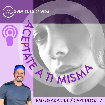 Acéptate a ti misma Acéptate a ti misma