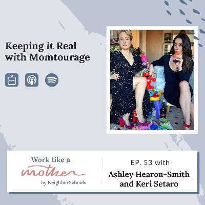 Keeping it Real with Momtourage