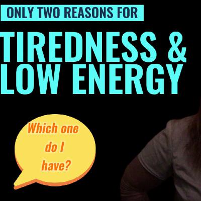 Tiredness & Low Energy - Chinese medicine has the answers S8 E6
