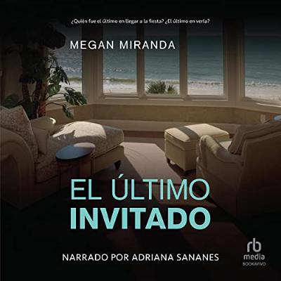 El último invitado [The Last House Guest] (Audiolibro) | Prueba Gratis
