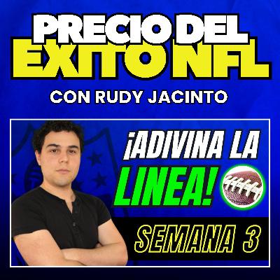 💰 ¡ADIVINA LA LÍNEA! ¿Quién Es Favorito En SEMANA 3? | NFL Picks y Apuestas 2025