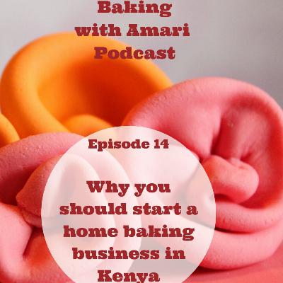 Why you should start a home baking business in Kenya