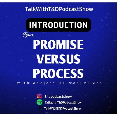Process versus promise (Joseph's Pov)