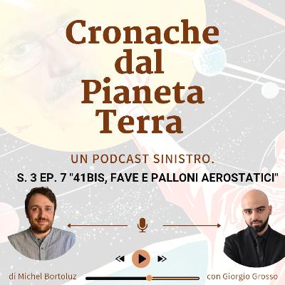 41 BIS, FAVE E PALLONI AEROSTATICI