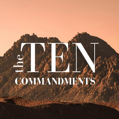 The Ten Commandments | Do Not Murder - Exodus 20:1-2, 13 - Clint Leavitt