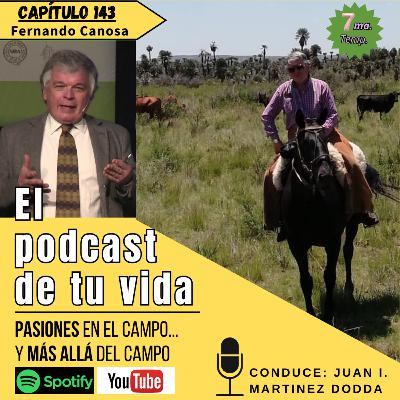 EPV 143 - CANOSA: Resiliencia y pasión por la ganadería