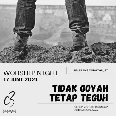 TIDAK GOYAH TETAP TEGUH (Br. Frans Yonatan)