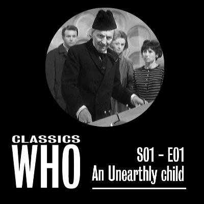CW 001 - An Unearthly Child (S01Ep01)