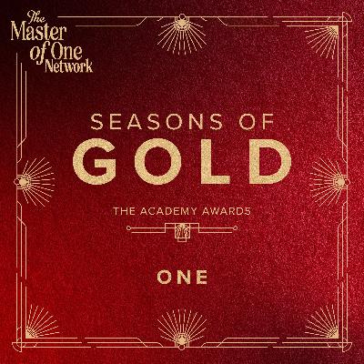Seasons of Gold: Academy Awards