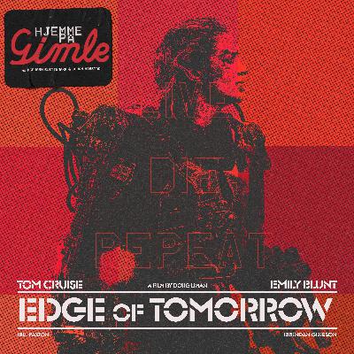 Hjemme på Gimle #7: Edge of Tomorrow